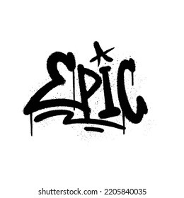 Graffiti spray paint Word Epic Isolated Vector Illustration