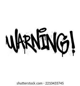 Graffiti spray paint Word Warning Isolated Vector