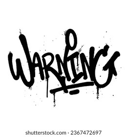 Graffiti spray paint Word Warning Isolated Vector