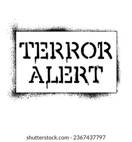 Graffiti stencil spray paint word Terror Alert Isolated Vector