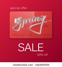 Graffiti street style spring sale text. Lettering discount credit card special offer spring banner. Debet card spring sale 50% off banner. Vector advertising title spring Abstract paper lettering card