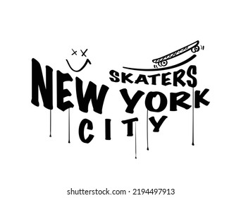 Graffiti style New York City slogan text and skate drawing. Vector illustration design for fashion graphics, t shirt prints etc