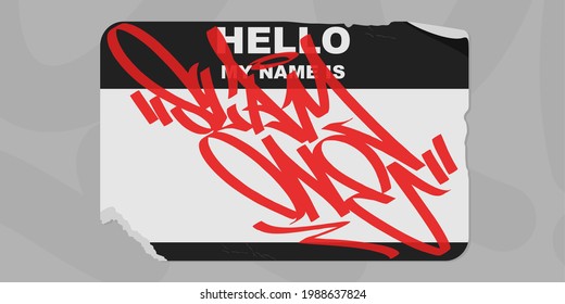 Graffiti Style Outdoor Sticker Hello My Name Is With Some Street Art Urban Lettering Vector Illustration Art