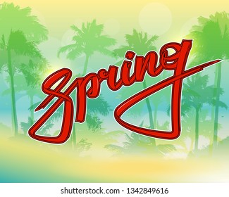 Graffiti style spring text on paradise palm beach. Lettering festive card hello spring sun banner. Background inscription spring is coming. Abstract paper lettering greeting card. Hand street sketched