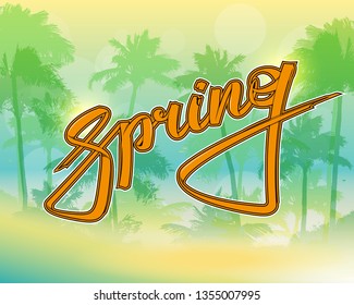 Graffiti style spring text on paradise palm beach. Lettering festive card hello spring sun banner. Background inscription spring is coming. Abstract paper lettering greeting card. Hand street sketched