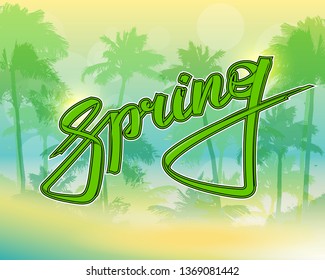 Graffiti style spring text on paradise palm beach. Lettering festive card hello spring sun banner. Background inscription spring is coming. Abstract paper lettering greeting card. Hand street sketched