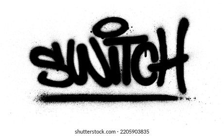 Graffiti switch word sprayed in black over white