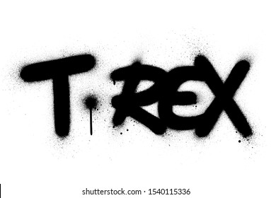 graffiti t rex word sprayed in black over white