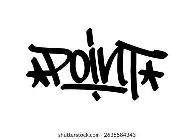 Graffiti tag “Point” in bold black lettering on transparent background. Symbolizes scoring points in basketball, ideal for street art and urban sports designs.