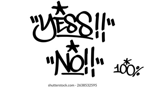 Graffiti tag “Yes and No” in bold black letters on transparent background. Urban street art style with contrasting vibe, perfect for expressive and dynamic graphic projects.

