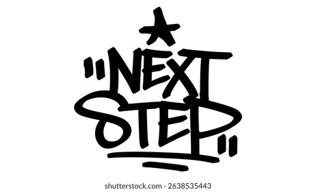 Graffiti tag “Next Step” in bold black letters on transparent background. Urban street art style with motivational vibe, perfect for progress and future-focused graphic projects.
