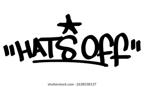 Graffiti tag “Hats Off” in bold black letters on transparent background. Urban street art style celebrating respect and achievement, perfect for recognition and motivational graphic projects.
