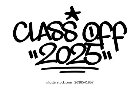 Graffiti tag “Class of 2025” in bold black letters on transparent background. Urban street art style celebrating the 2025 graduates, perfect for milestone and graduation graphic projects.
