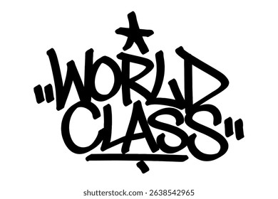 Graffiti tag “World Class” in bold black with sleek urban lettering. A vector design that blends confidence, street culture, and modern style — perfect for premium graffiti-inspired visuals. - Powered by Shutterstock - Get 15% off with code: PIKWIZARD15