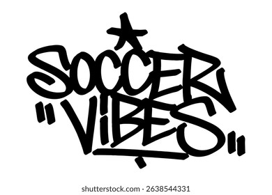 Graffiti tag “Soccer Vibes” in bold black vector style. Urban street art combining energetic football culture and creative expression, perfect for sporty, youthful, and edgy digital designs.
