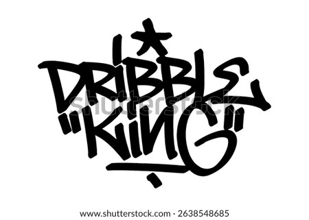 Graffiti tag “Dribble King” in bold black vector style. Energetic urban street art celebrating football skills and mastery, perfect for sports themes, youth culture, and dynamic digital designs.