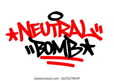 Graffiti-Tag "Neutral Bomb" in fett rot und schwarz auf transparentem Hintergrund. Urbaner Street Art-Schriftzug mit rohen Details, der explosive Energie und Schweizer Street Vibe kombiniert.
