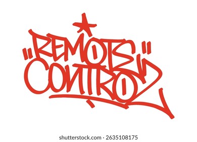 Graffiti tag “Remote Control” in bold red lettering on transparent background. Urban street art style, perfect for electronic devices, everyday gadgets, and creative city designs.