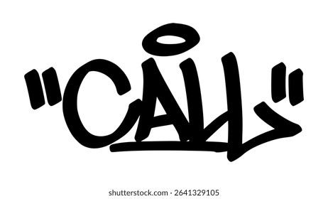 Graffiti tag “Call” in bold street handstyle. Urban vector lettering ideal for communication. themed merch, digital lifestyle graphics, and expressive modern street branding visuals.
