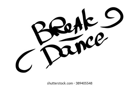 Graffiti tag break dance on a white background. Vector art.