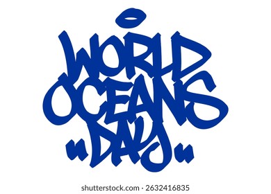 Graffiti tag calligraphy style “World Oceans Day” lettering with transparent background. Elegant urban script, perfect for marine awareness and environmental design projects.
