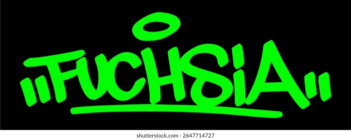 Graffiti tag of "Fuchsia" with bold green letters on black. Urban flower-inspired art perfect for street design, garden decor, and botanical visuals.