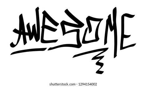 Graffiti tag inscription awesome on a white background. Vector art