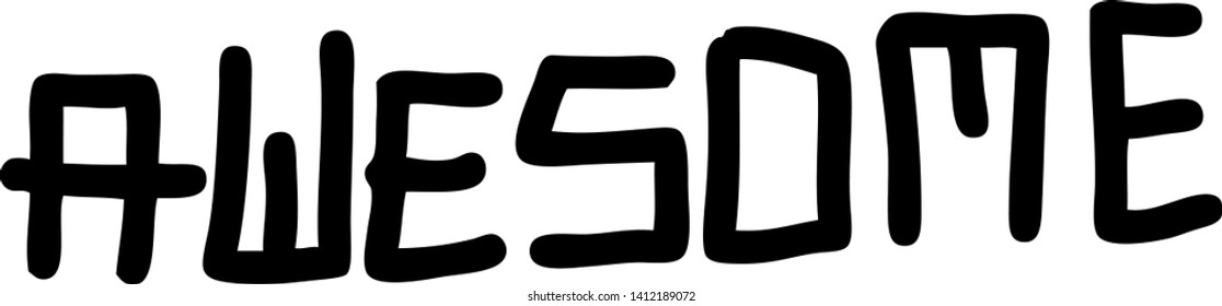 Graffiti tag inscription awesome on a white background. Vector art.
