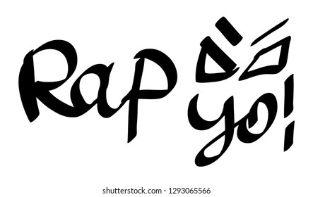 Graffiti tag inscription rap yo on a white background. Vector art.