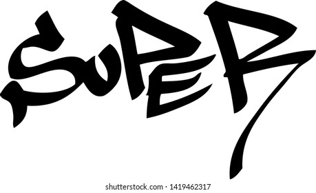 Graffiti tag inscription super on a white background. Vector art.