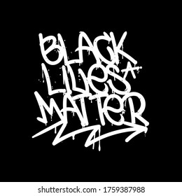 Cartel de la protesta "BLACK LIVES MATTER" con la inscripción de un graffiti al estilo vandal. Movimiento mundial contra el racismo, concepto de derechos humanos. Tipografía, letras, diseño de afiches.