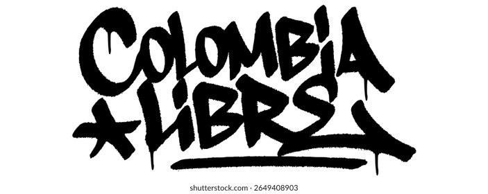 Graffiti tag “Colombia Libre” street art urban for Colombia Independence Day, creative patriotic mural with national pride.