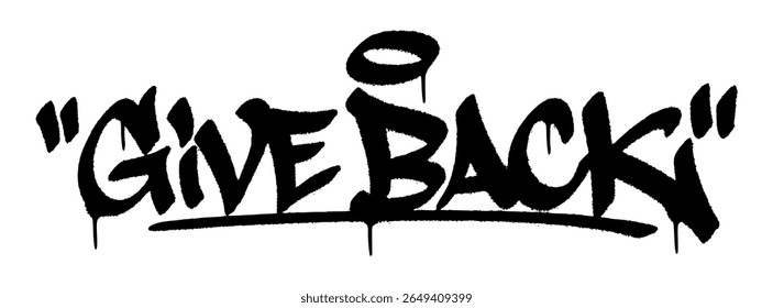 Graffiti tag "Give Back" street art urban para Give Something Away Day, mural criativo com compartilhamento e tema de bondade.