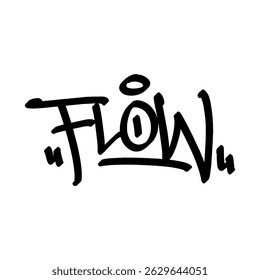 Graffiti tag text "flow" in bold hand-drawn street art style. Urban lettering with raw spray texture and expressive energy. Perfect for streetwear, posters, and edgy graphic designs.
