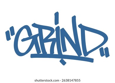 Graffiti tag text "Grind" in bold blue urban style with skateboard vibe. Hand-drawn lettering with raw spray paint texture. Perfect for streetwear, posters, merch, and edgy visuals.
