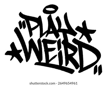 Graffiti tag "Play Weird" para Uncommon Instruments Day, mural urbano criativo peculiar com vibração única.