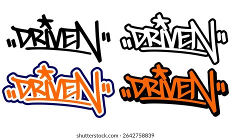 Graffiti tag vector of the word “DRIVEN” in bold street style with orange, black, and white. Includes 4 style variations. Perfect for hip hop visuals, sticker use, and urban print design.