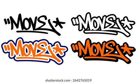 Graffiti tag vector of the word “MOVE” in bold street style with orange, black, and white. Includes 4 design styles. Perfect for hip hop visuals, urban energy, and dynamic street art themes.