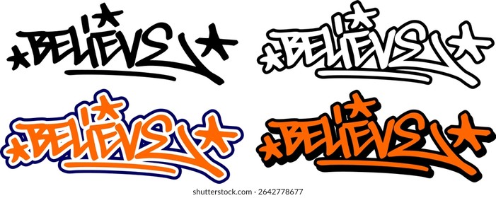 Graffiti tag vector of the word “BELIEVE” in bold street style with orange, black, and white. Features 4 style variations. Great for hip hop visuals, sticker use, and print media.