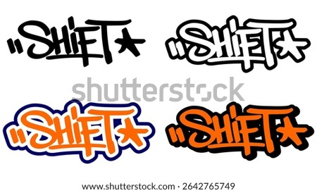 Graffiti tag vector of the word “SHIFT” in bold street style with orange, black, and white. Includes 4 unique styles. Great for urban visuals, mindset change, and dynamic graffiti artwork.