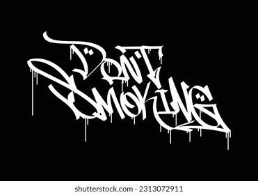 graffiti tag word of DONT SMOKING