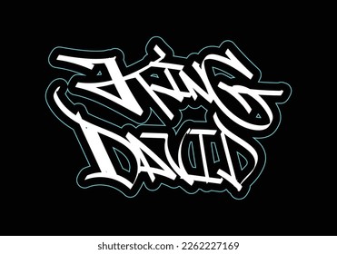 Graffiti tag word of KING DAVID