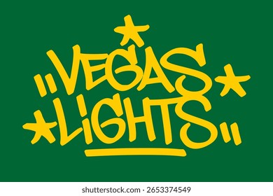 Graffiti tag “vegas lights” in yellow on green background. Urban street art style with dazzling casino vibes, glowing energy, and late-night glamour.

