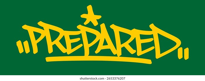 Graffiti tag "preparado" em amarelo sobre fundo verde. Arte urbana de rua com tema de cassino mostrando foco, prontidão e mentalidade ousada para jogos de apostas altas.
