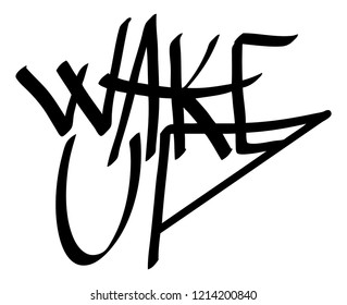 Graffiti Tags Wake Up On A White Background. Vector Art.