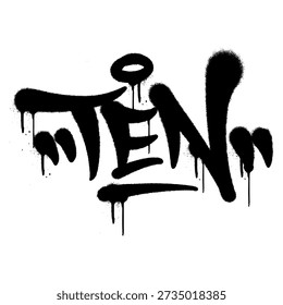 Graffiti "TEN" number lettering vector. Hand drawn urban street art tag with black brush strokes and drip effect for hip hop branding and creative apparel design.