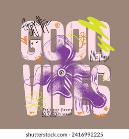 Graffiti text print neon design, Slogan Good Vibes Print . Vector illustration,  graffiti slogan print with spray effect for graphic tee t shirt or sweatshirt - Vector