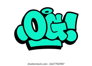 Graffiti throw-up “OG!” in bold bubble letters with thick outline on clean white background. Urban, fast, and expressive handstyle perfect for streetwear, posters, or digital graphic design.
