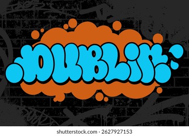 Graffiti throw-up text “Dublin” in bold bubble letters on black brick wall background. Features graffiti scribbles for authentic urban street style. Perfect for apparel, posters, and digital art.
