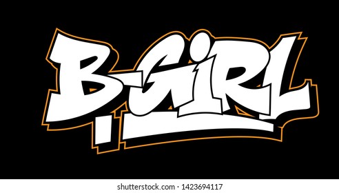 Graffiti white inscription b-girl decorative lettering street art free wild style on the wall city urban illegal action by using aerosol spray paint. Underground hip-hop type vector illustration.